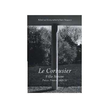 世界現代住宅全集 05　Le Corbusier Villa Savoye
ル・コルビュジエ　サヴォア邸