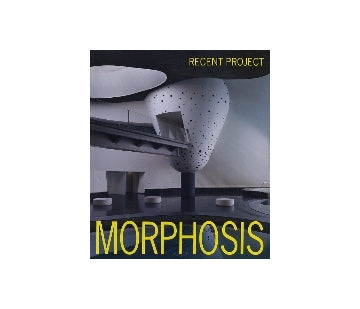 MORPHOSIS－RECENT PROJECT
モーフォシス　最新プロジェクト