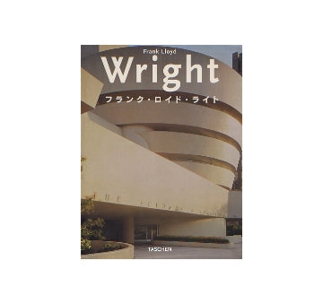FRANK LLOYD WRIGHT
フランク・ロイド・ライト