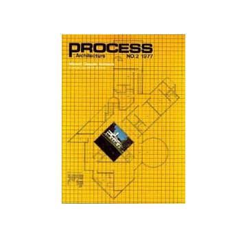 PROCESS ARCHITECTURE　プロセス No.02　ミッチェル・ジォゴラ　アーキテクツ