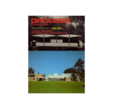PROCESS ARCHITECTURE　プロセス No.08　ウルリック・フランツェン　変遷の建築