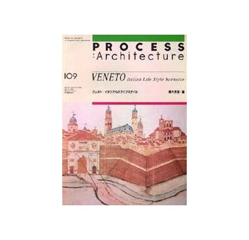 PROCESS ARCHITECTURE　プロセス No.109
ヴェネト　イタリア人のライフスタイル