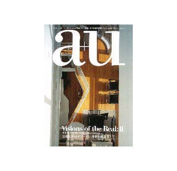 a+u臨時増刊  20世紀のモダン・ハウス II
理想の実現 II Visions of the Real ：II