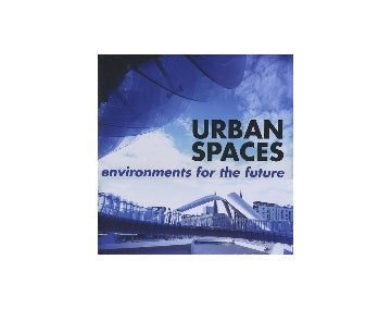 URBAN SPACES environments for the future