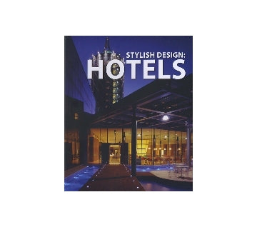 STYLISH DESIGN：HOTELS
ホテル