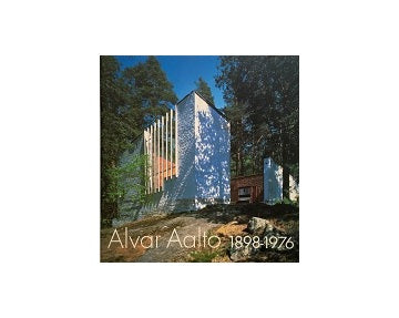 アルヴァー・アアルト1898-1976
20世紀モダニズムの人間主義