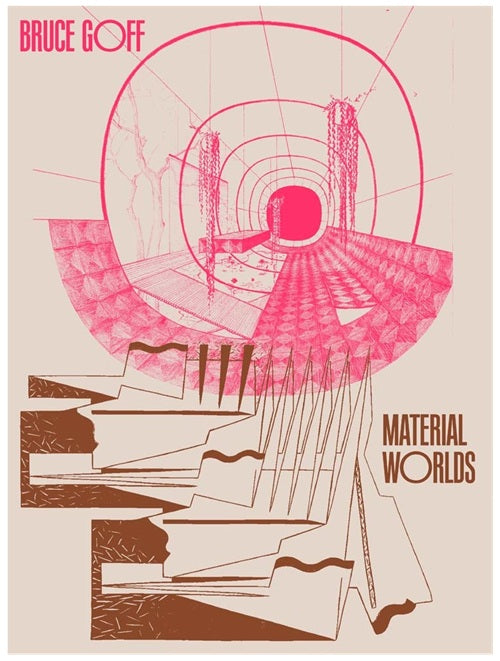 Bruce Goff Material Worlds