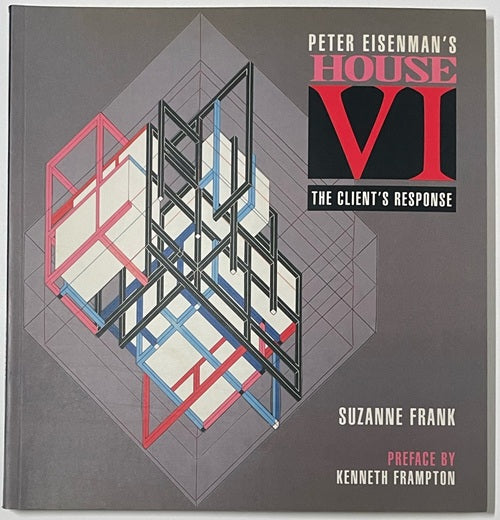 Peter Eisenman's House Vi: The Client's Response
