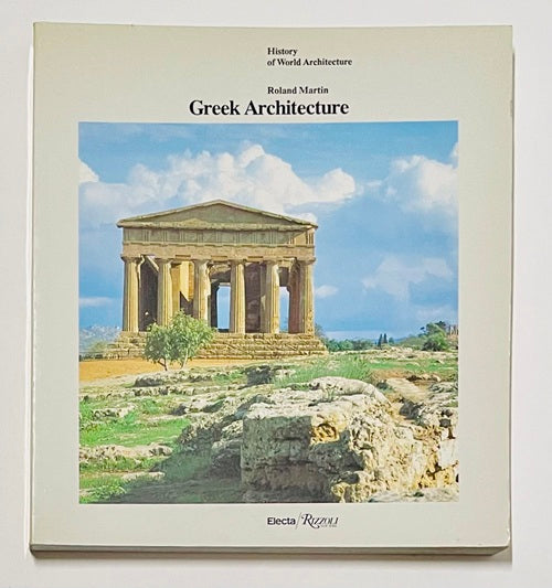 Greek Architecture (History of World Architecture)