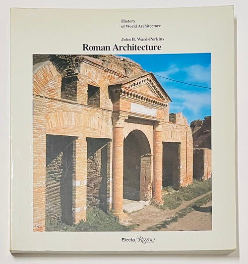 Roman Architecture (History of World Architecture)