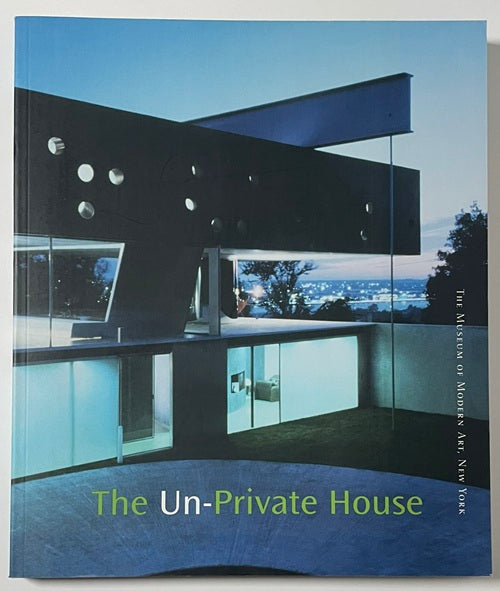 The Un-Private House