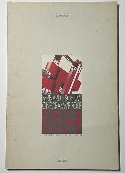 Bernard Tschumi Le Parac de La Villette