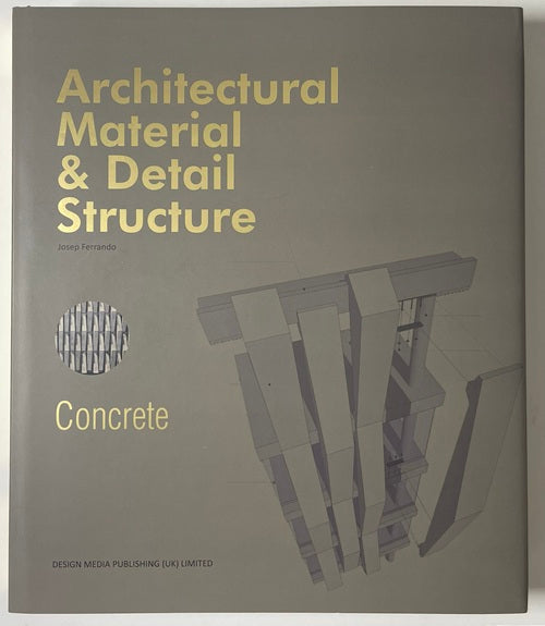 Architectural Material & Detail Structure:Concrete