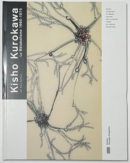 Kisho Kurokawa Le Metabolisme 1960-1975
