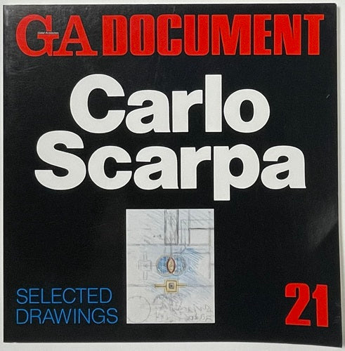 GA DOCUMENT 21　Carlo Scarpa スカルパ