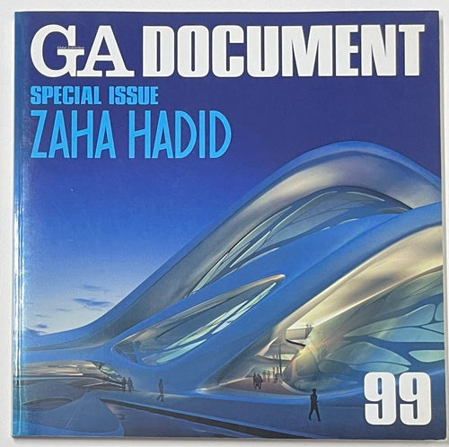 GA DOCUMENT 99　ZAHA HADID
ザハ・ハディド