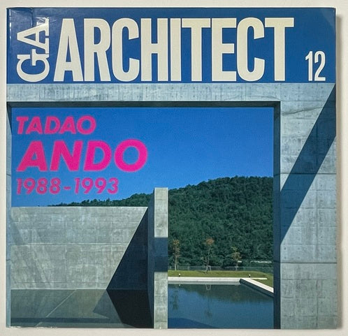 GA ARCHITECT 12　TADAO ANDO Vol.2 安藤忠雄　 1988-1993