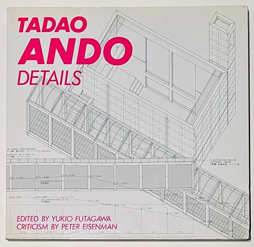 TADAO ANDO DETAILS vol.1
安藤忠雄ディテール集 1