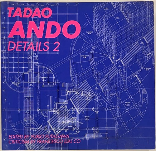 TADAO ANDO DETAILS vol.2
安藤忠雄ディテール集 2