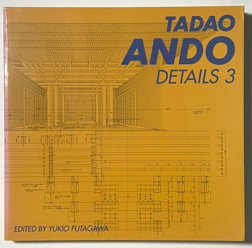 Tadao Ando Details 3 安藤忠雄　￼貴重なサイン本　建築家 TADAO ANDO DETAILS vol.3 安藤忠雄ディテール集 3 – 南洋堂書店