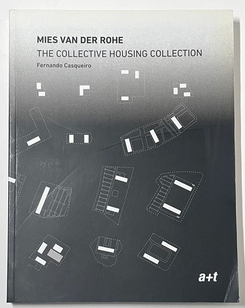 Mies van der Rohe. The Collective Housing Collection