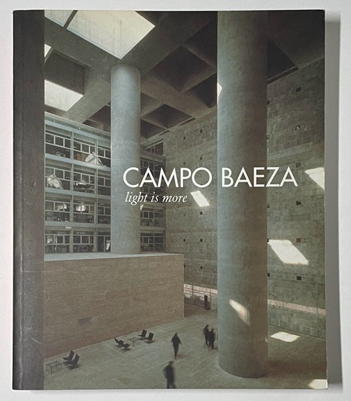 CAMPO BAEZA　light is more
カンポ・バエザ作品集