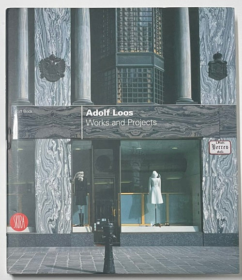 Adolf Loos Works and Projects アドルフ・ロース – 南洋堂書店