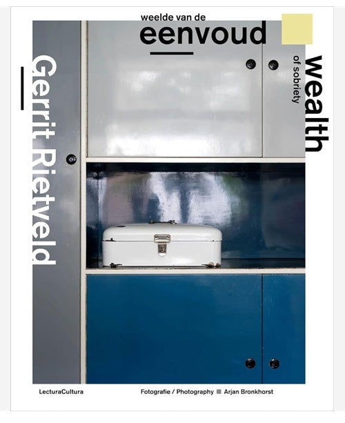 Gerrit Rietveld：Wealth of Sobriety