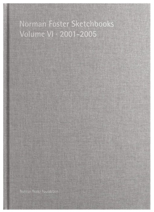 Foster Sketchbooks Vol. VI 2001-05