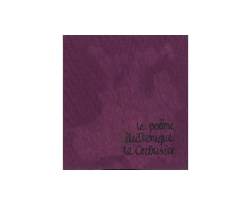 Le Poeme Electronique　電子の詩