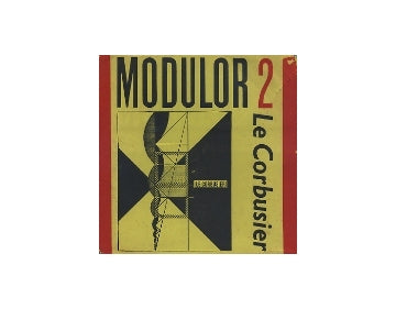 MODULOR 2 Le Corbusier