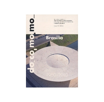 docomomo Journal 43 Brasilia 1960-2010
