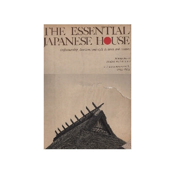 The Essential Japanese House(日本の民家・英語版)