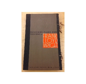 Buildings Plans and Designs by Frank Lloyd Wright