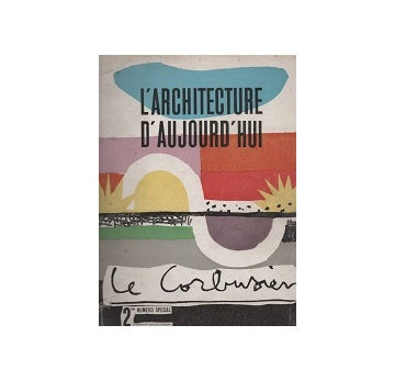 L'Architecture d'Aujourd'hui 2eme Numero Special
Le Corbusier ル・コルビュジエ特別号