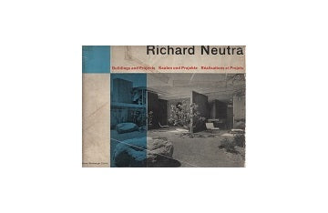 Richard Neutra Buildings and Projects　再販