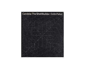 Candela:The Shell Builder フェリックス・キャンデラ