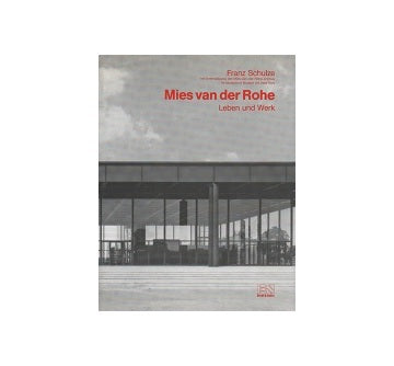 Mies van der Rohe Leben und Werk