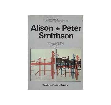 Alison + Peter Smithhson The Shift