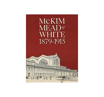 McKIM MEAD & WHITE 1879-1915
