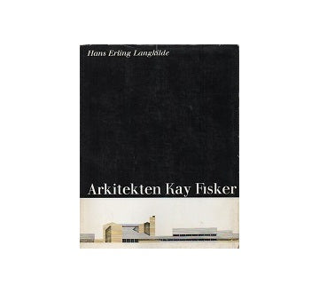 Arkitekten Kay Fisker