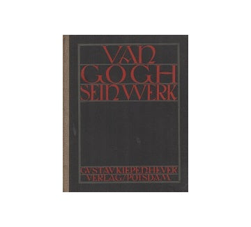 Van Gogh Sein Werk (堀口捨己旧蔵　蔵書印あり)