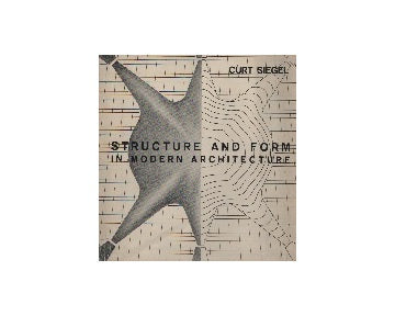 Structure and Form in Modern Architecture