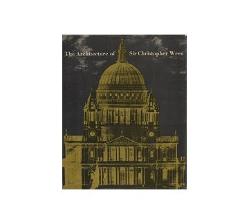 The Architecture of Sir Christopher Wren
