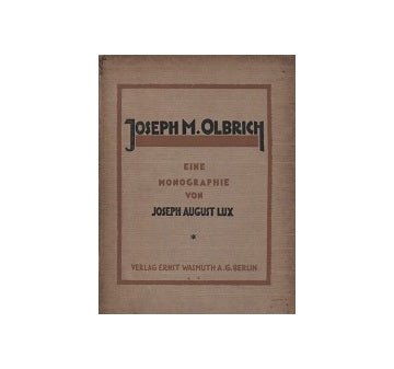 Joseph M. Olbrich eine Monographie