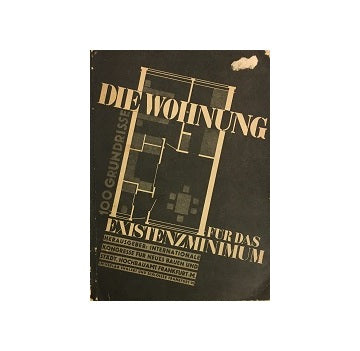 Die Wohnug Fur das Existenzminimum 1930