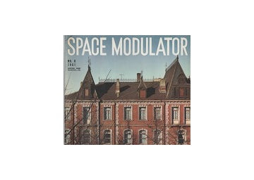 Space Modulator　No.06　特集・日本の窓 近代
