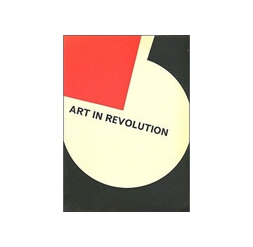 Art In Revolution Soviet Art and Design Since 1917