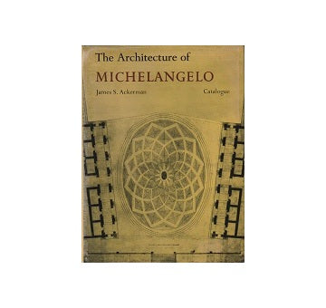 The Architecture of Michelangelo