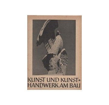 Kunst und Kunsthandwerk am Bau